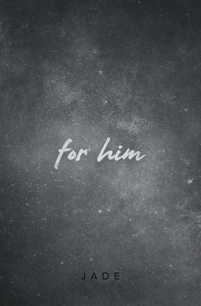 For Him by Jade Lee 9781796529463