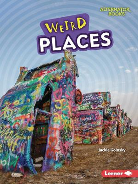 Weird Places by Jackie Golusky 9798765604106