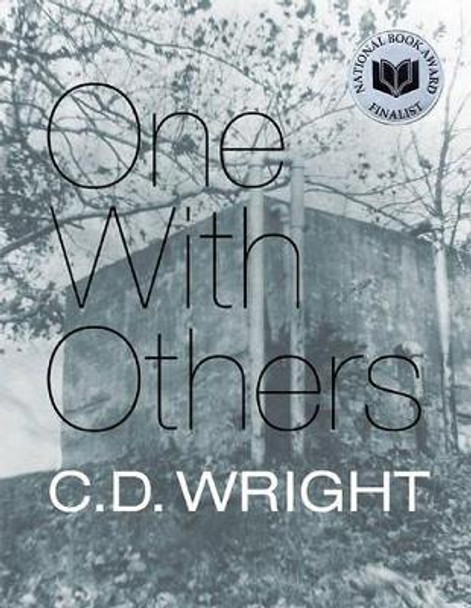 One with Others: A Little Book of Her Days by C D Wright 9781556593888