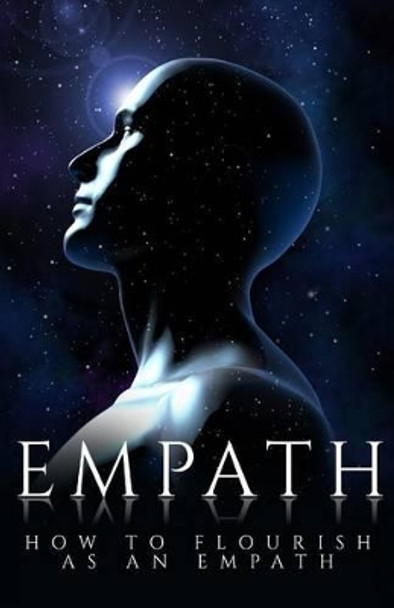 Empath: How to Flourish as an Empath by Valerie W Holt 9781539515043