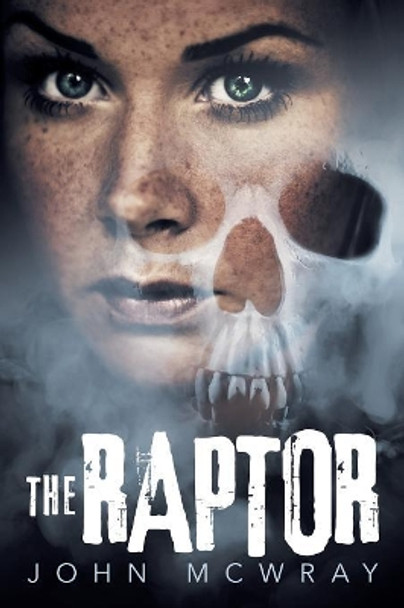 The Raptor by John McWray 9781532078224