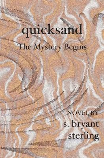 Quicksand by S Bryant Sterling 9781591097761
