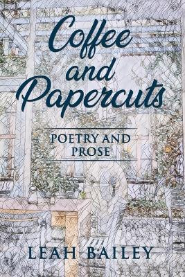 Coffee and Papercuts by Leah Bailey 9781915522009