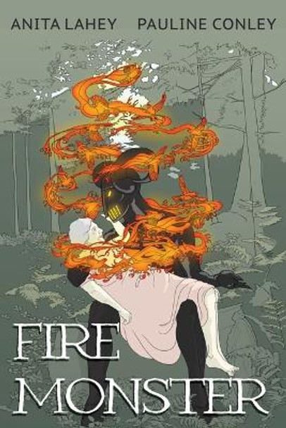 Fire Monster by Anita Lahey 9781990293375