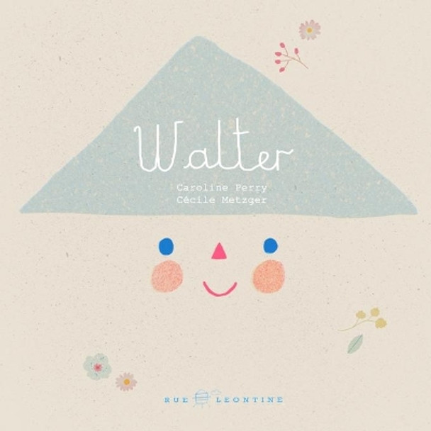 Walter by Cécile Metzger 9781733037822