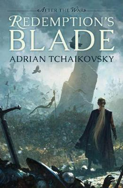 Redemption's Blade: After The War by Adrian Tchaikovsky