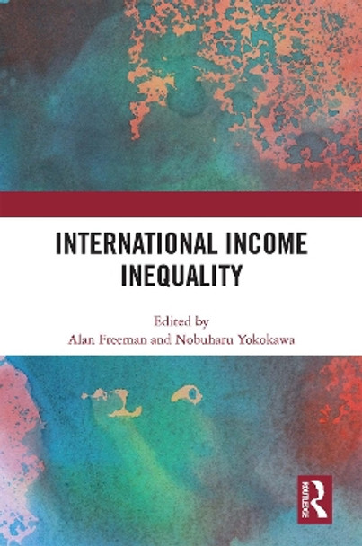 International Income Inequality by Alan Freeman 9781032358697