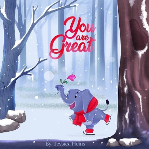 You Are Great by Jessica Heins 9789693692365