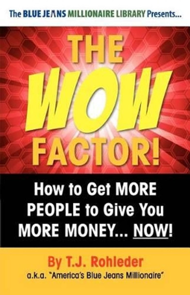 The Wow Factor! by T J Rohleder 9781933356938