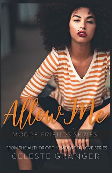 Allow Me by Celeste Granger 9798652415532