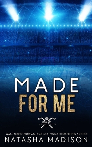 Made For Me (Special Edition Paperback) by Natasha Madison 9781990376610