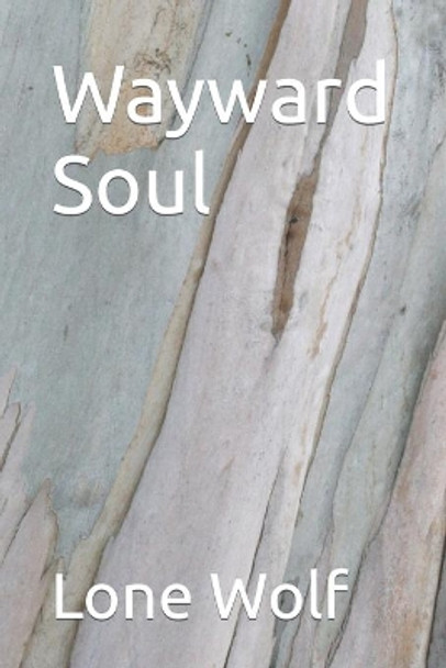 Wayward Soul by Lone Wolf 9781723761836