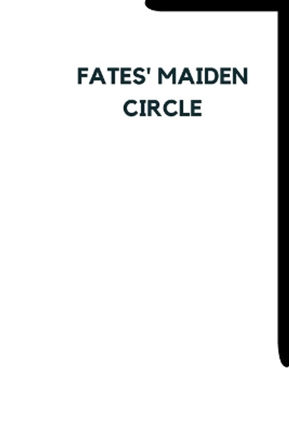 Fates' Maiden Circle by Sam Rayden 9798891818231