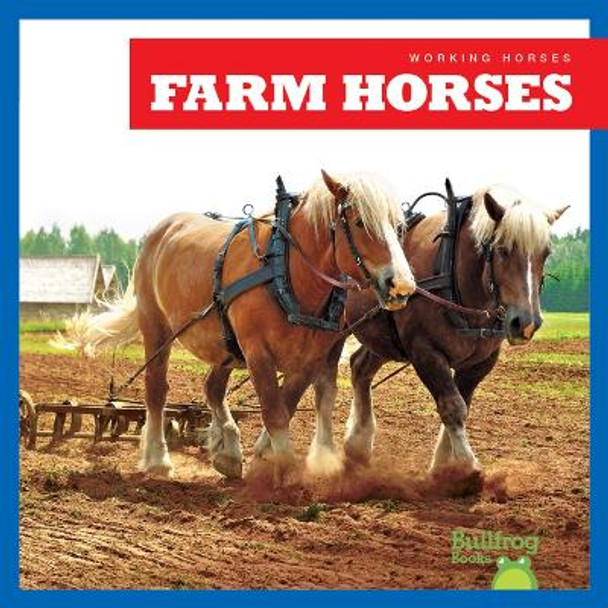 Farm Horses by Rachel Grack 9798885244947