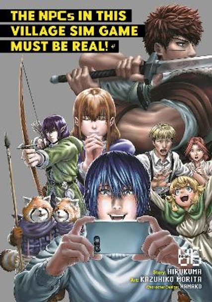 The NPCs in this Village Sim Game Must Be Real! (Manga) Vol. 6 by Hirukuma 9798888436349