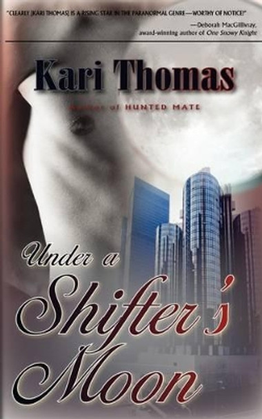 Under a Shifter's Moon by Kari Thomas 9781934912218