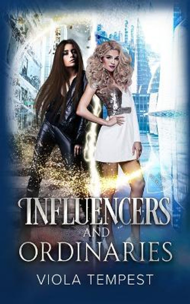 Influencers and Ordinaries by Viola Tempest 9781952716706