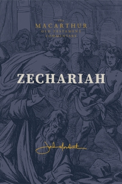 Zechariah: God Remembers by John F MacArthur 9781883973018