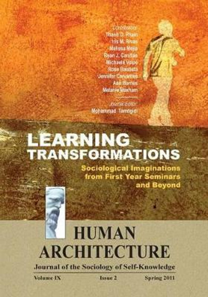 Learning Transformations: Sociological Imaginations from First Year Seminars and Beyond by Mohammad H Tamdgidi 9781888024401