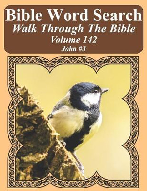 Bible Word Search Walk Through the Bible Volume 142: John #3 Extra Large Print by T W Pope 9781724007971