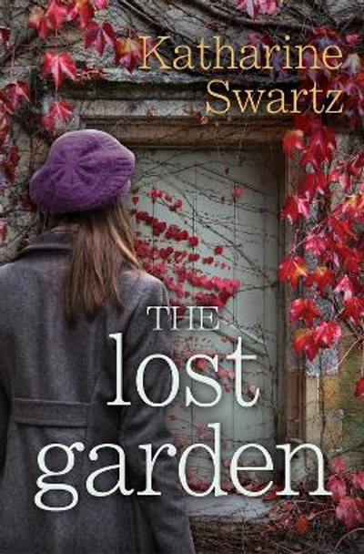 The Lost Garden by Katharine Swartz