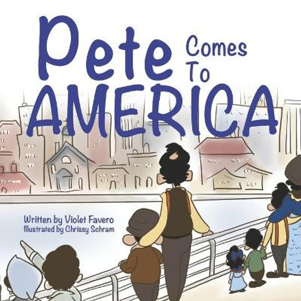 Pete Comes To America by Silly Yaya 9781733439312