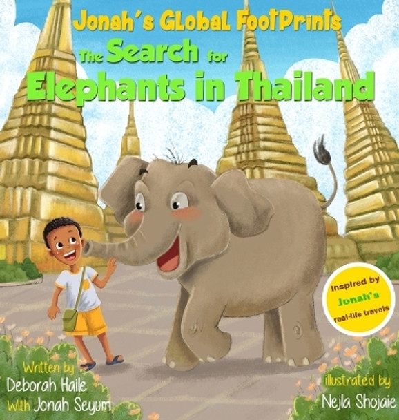 The Search for Elephants in Thailand by Deborah Z Haile 9781733458610