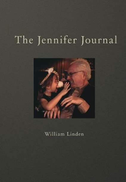 The Jennifer Journal by William Linden 9781734161816