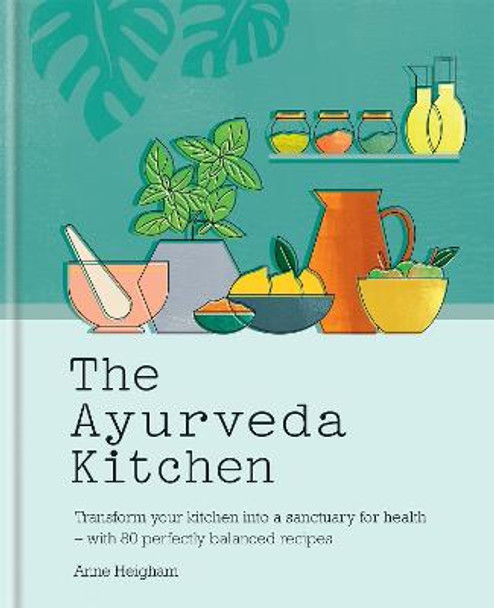 The Wellness Kitchen by Anne Heigham