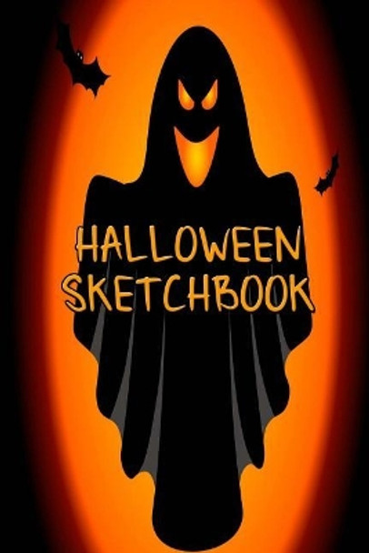 Halloween Sketchbook: Kids Halloween Sketchbook 6&quot; X 9&quot; 60 Pages of Sketch Paper, Draw Your Own Pumpkins, Witch, Ghosts, Zombies Etc by Noteworthy Publications 9781726284974