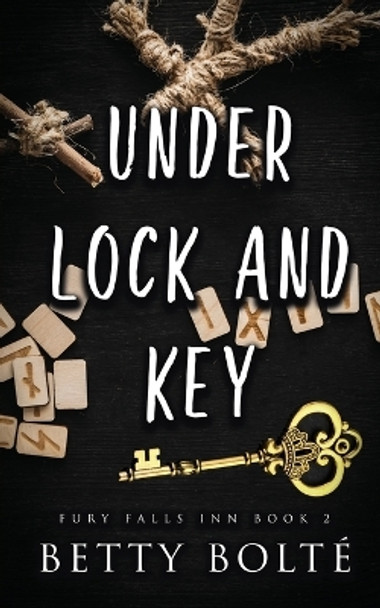 Under Lock and Key by Betty Bolte 9781735374857