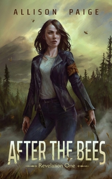 After the Bees by Allison Paige 9798986559308