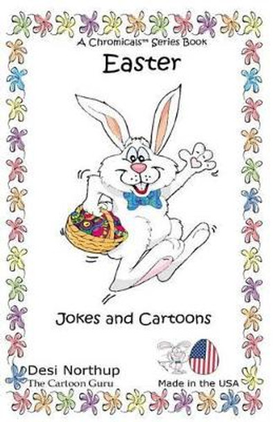 Easter: Jokes & Cartoons in Black and White by Desi Northup 9781530128945