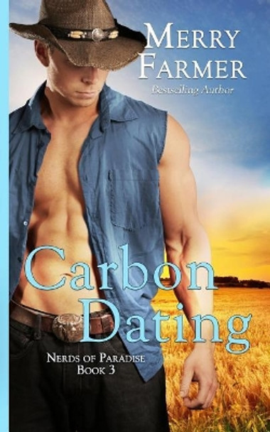 Carbon Dating by Merry Farmer 9781546627005