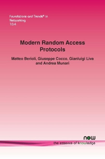 Modern Random Access Protocols by Matteo Berioli 9781680832167
