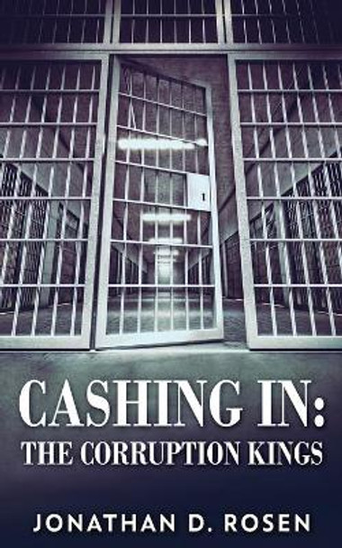 Cashing In: The Corruption Kings by Jonathan D Rosen 9784824107015