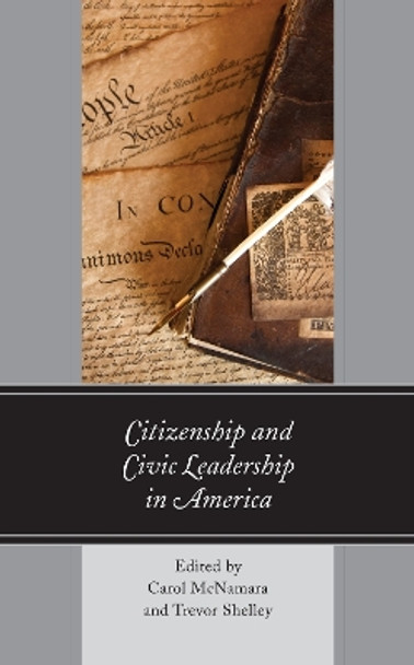 Citizenship and Civic Leadership in America by Carol McNamara 9781666900699