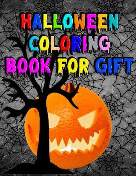 Halloween Coloring book for Gift: Awesome Halloween Coloring and Activity Book For Toddlers and Kids by Masab Coloring Press House 9781699689943