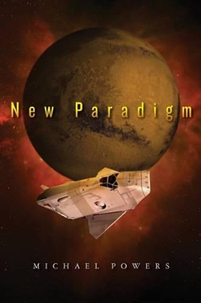 New Paradigm by Michael Powers 9781508827320