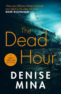 The Dead Hour by Denise Mina
