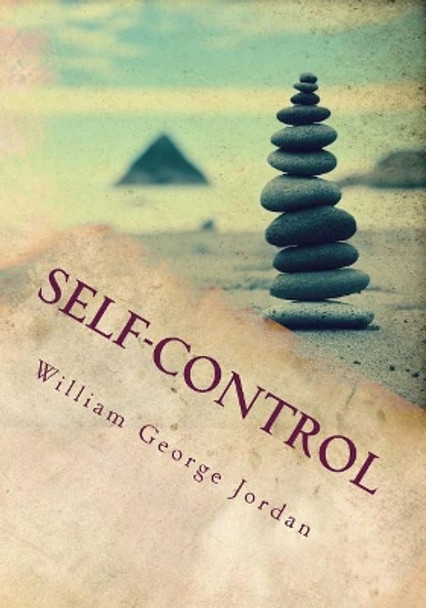 Self-Control by William George Jordan 9781717241986