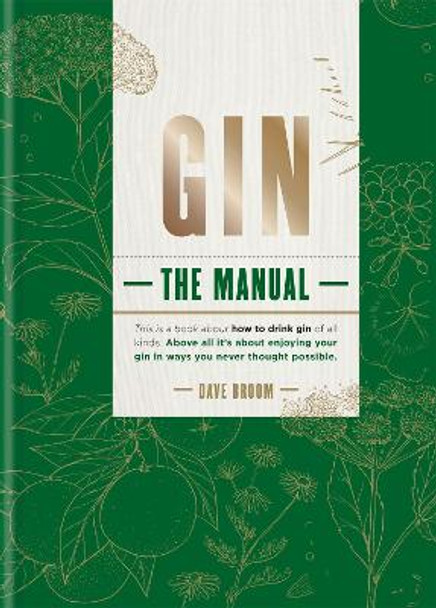 Gin: How to Drink it by Dave Broom