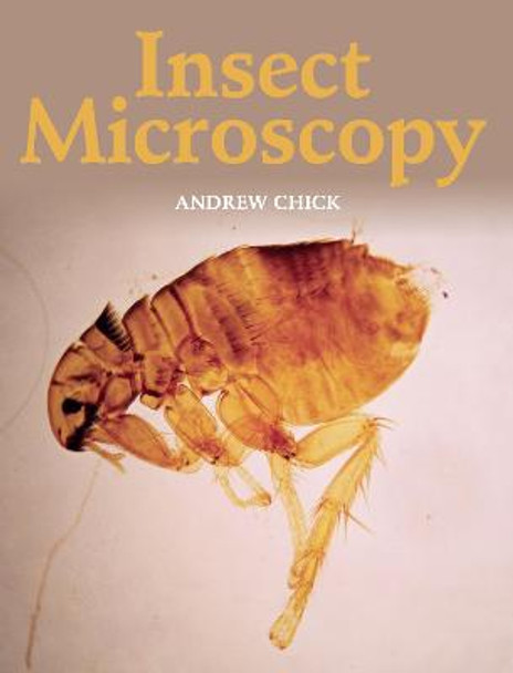 Insect Microscopy by Andrew Chick