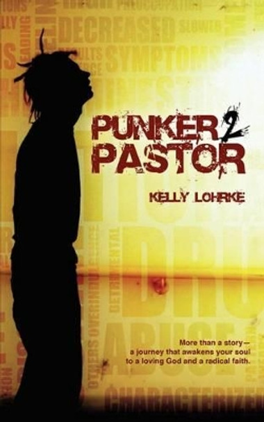 Punker 2 Pastor by Pastor Kelly Lohrke 9781615791392