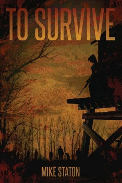 To Survive by Mike Staton 9781976589966