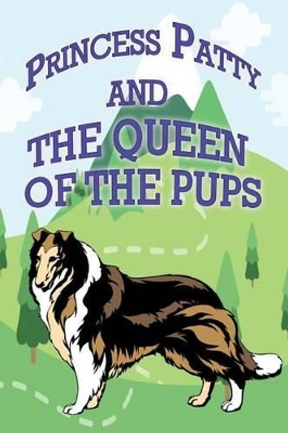 Princess Patty and the Queen of the Pups by Jupiter Kids 9781634287029