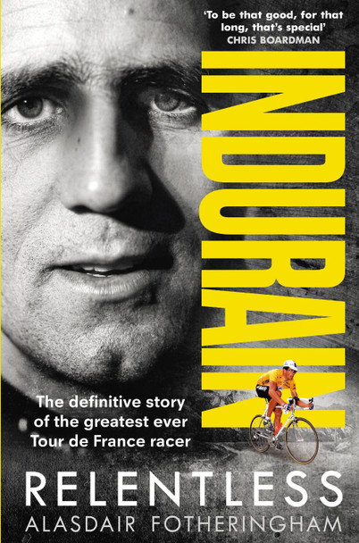Indurain by Alasdair Fotheringham