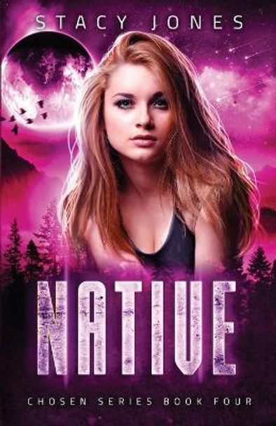 Native by Stacy Jones 9798502773140