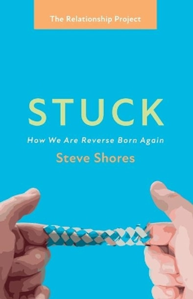 Stuck by Steve Shores 9781666734546