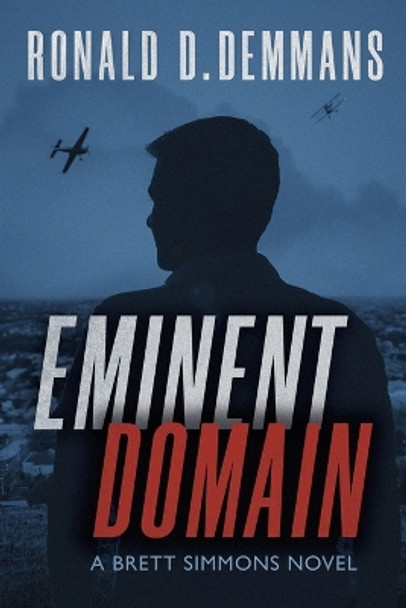 Eminent Domain by Ronald D Demmans 9781954676220